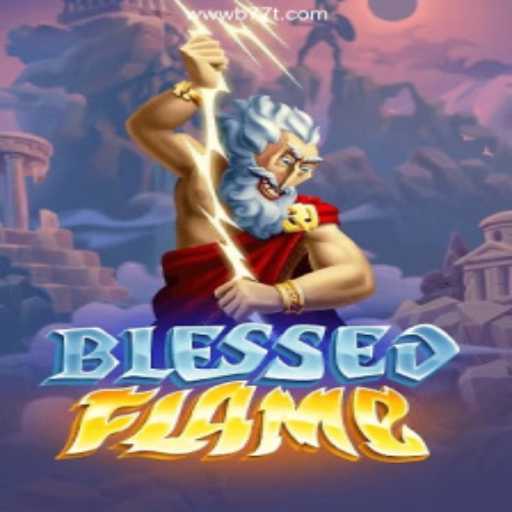 Exploring the Enchanting World of BlessedFlame and Its Official Platform B77T.com⭐️